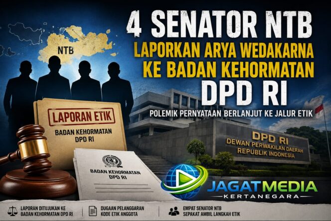 Langkah Etik Empat Senator NTB: Arya Wedakarna Resmi Dilaporkan ke BK DPD RI