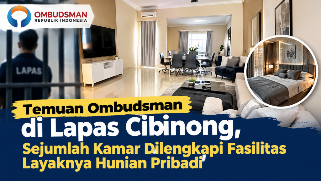 Temuan Ombudsman di Lapas Cibinong, Sejumlah Kamar Dilengkapi Fasilitas Layaknya Hunian Pribadi