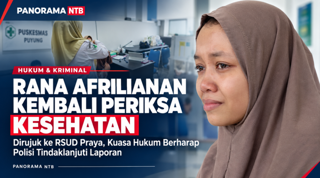 Rana Afriana Dugaan Korban Penganiayaan Dirujuk dari Puskesmas Puyung ke RSUD Praya, Keluhkan Sakit Leher Hingga Muntah Berkelanjutan